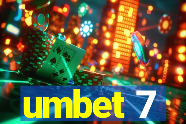 umbet 7